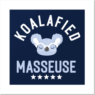 Koalafied Masseuse - Funny Gift Idea for Masseuses Posters and Art